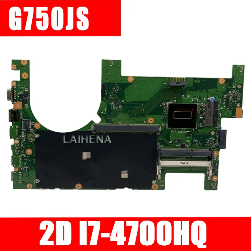 

FOR ASUS G750JS 2D Laptop motherboard G750JM G750JS REV2.0 Mainboard Processor i7 4700HQ DDR3L 60NB04J0-MB1400 100% test
