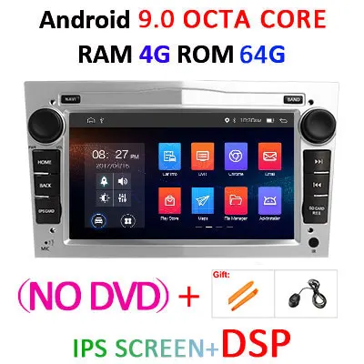 DSP 4G Android 9,0 радио GPS 2 DIN в автомобиль для opel Vauxhall Astra H G J Vectra Antara Zafira Corsa Vivaro Meriva Veda dvd-плеер - Цвет: 4G-64G-DSP-S-NO DVD