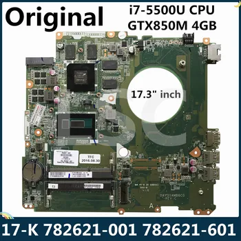 

LSC 17.3" inch For HP Envy 17-K Laptop Motherboard 782621-001 782621-501 782621-601 DAY31AMB6C0 i7-5500U CPU 840M 4GB GPU
