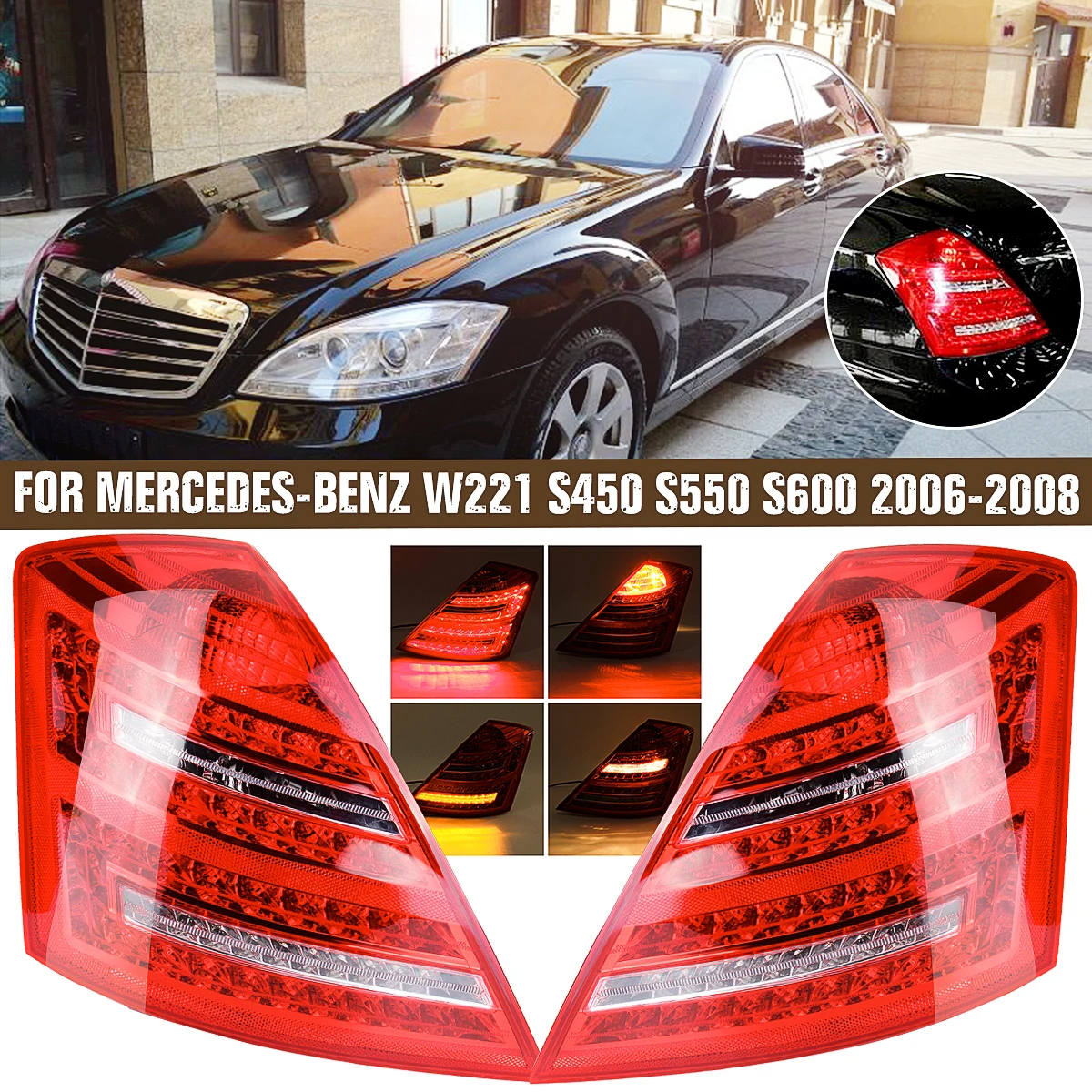 Светодиодные задние фары для автомобиля Mercedes Benz W221 S Class 2006 2007 2008 модифицированный