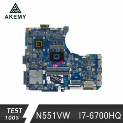 Akemy N551VW Материнская плата Asus G551VW FX51VW N551VW N551V G551V FX551V Материнская плата ноутбука I7-6700HQ Процессор Тесты работы 100%