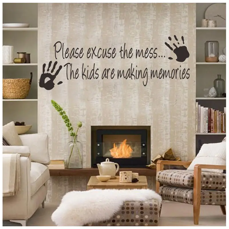 

The Mess the Kids are making memories Vinyl Wall Sticker words Decoration DIY