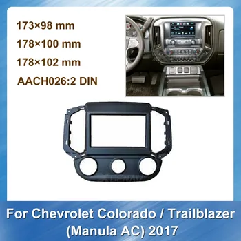 

Car Fascia for Chevrolet Colorado Trailblazer Manual AC 2017 Autoradio Adapter Panel Dash Kit Trim Plate Console Bezel