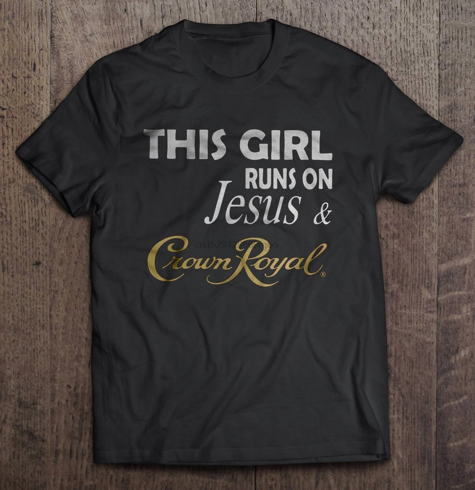 Men T Shirt This Girl Runs On Jesus &amp Crown Royal Women t-shirt |