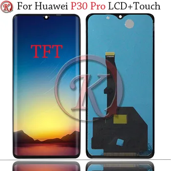 

6.47'' TFT Quality For Huawei P30 Pro LCD Display with Touch Screen Digitizer Assembly Replacment For P30 Pro VOG-L09 L29 LCD