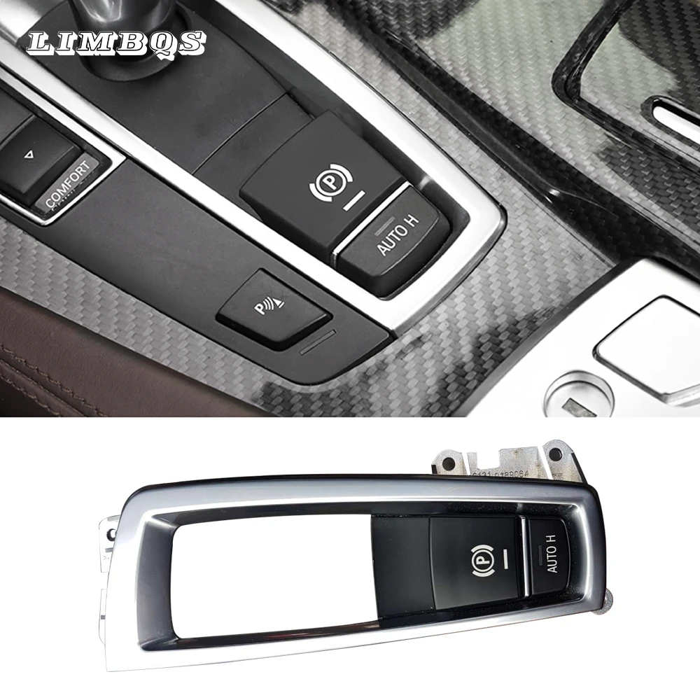 

LHD Electronic handbrake button for bmw f10 f11 f01 f02 e70 e71 parking brake switch auto H handbrake button chrome replace set
