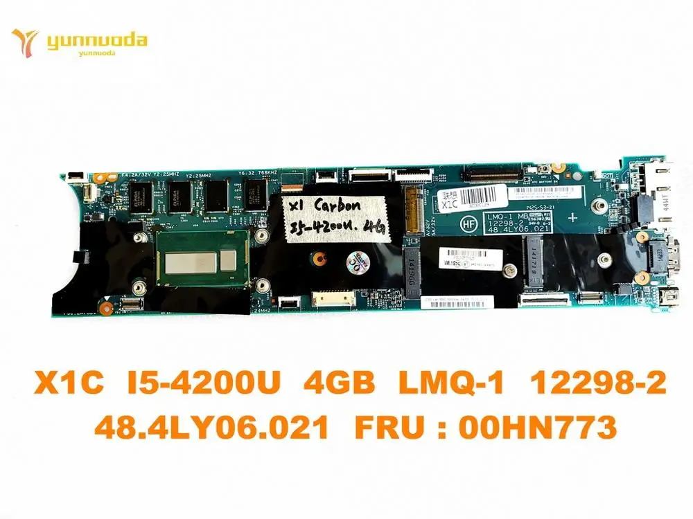 Оригинальный Для Lenovo X1C Материнская плата ноутбука I5-4200U 4 Гб LMQ-1 12298-2 48.4LY06.021 FRU 00HN773