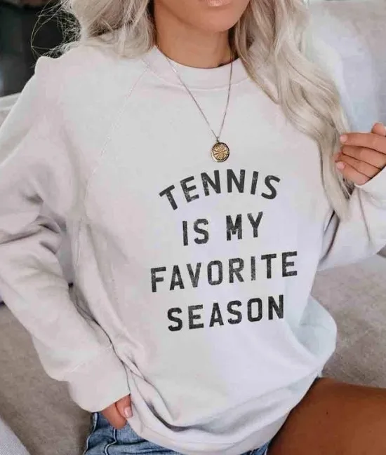 Женский свитшот с надписью TENNIS IS MY любимый сезон забавная одежда графическим