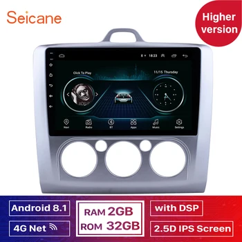 

High Version IPS 2.5D Screen RAM 2GB ROM 32GB Android 8.1 Car Auto Stereo GPS Navi Unit Player For Ford Focus 2 Exi MT 2004-2011