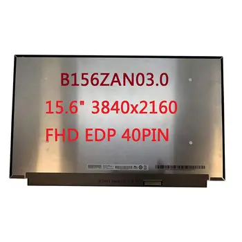 

B156ZAN03.0 15.6" 3840x2160 FHD EDP 40PIN LED Screen Display Panel for B156ZAN03.0 B156ZAN03