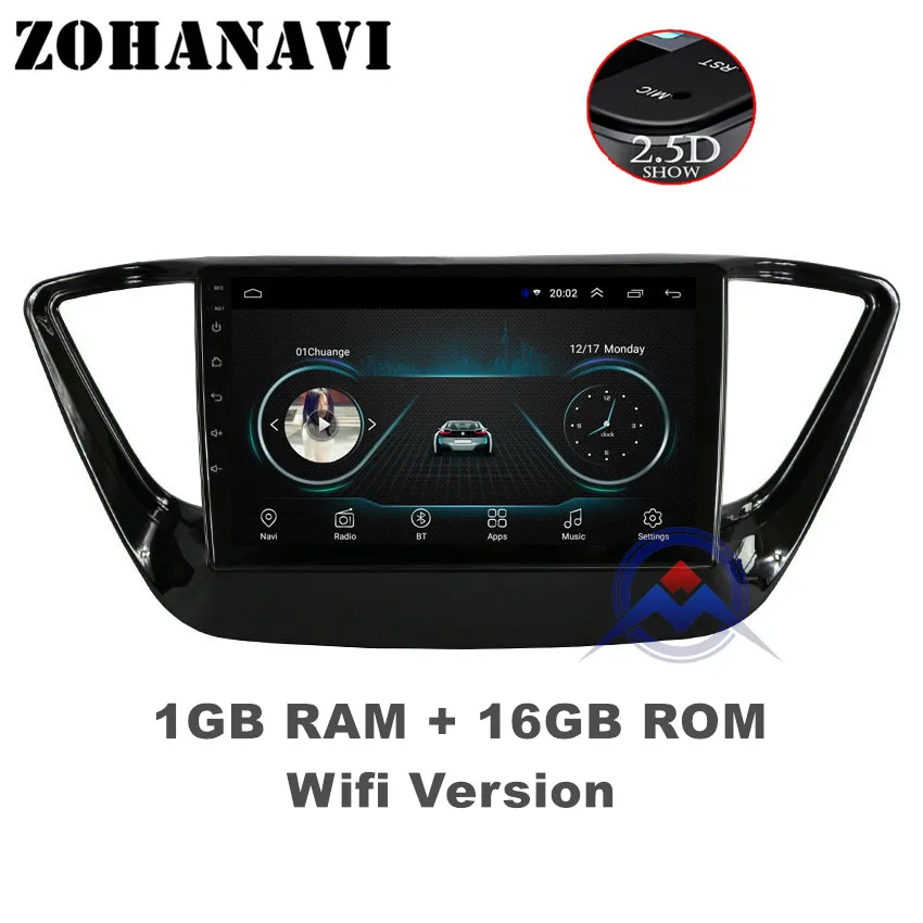 ZOHANAVI 2.5D ips Android 9,0 автомобильный DVD мультимедийный плеер gps для hyundai Verna Solaris аудио Радио Стерео навигация - Цвет: 1G 16G  Radio