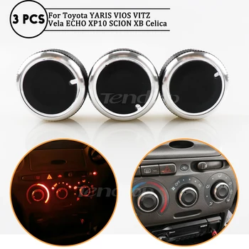 

For Toyota YARIS VIOS VITZ Vela ECHO XP10 SCION XB Celica 3pcs/set car ac knob switch conditioning heat control switch ac knob