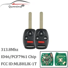 2+ 1 кнопки 313,8 МГц Автомобильный Дистанционный брелок для Honda CR-V FIT INSIGHT 2007-2012 для Honda CRV MLBHLIK-1T ID46 чип HON66 лезвие
