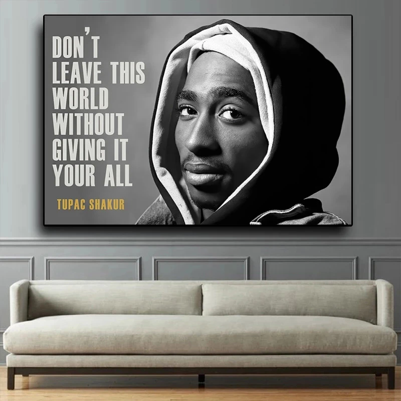 Affiche Et Imprimes D Art Tupac Amaru Shakur Citation De Motivation Peinture Sur Toile 2pac Decoration Murale Decor De Bureau Et De Maison Aliexpress