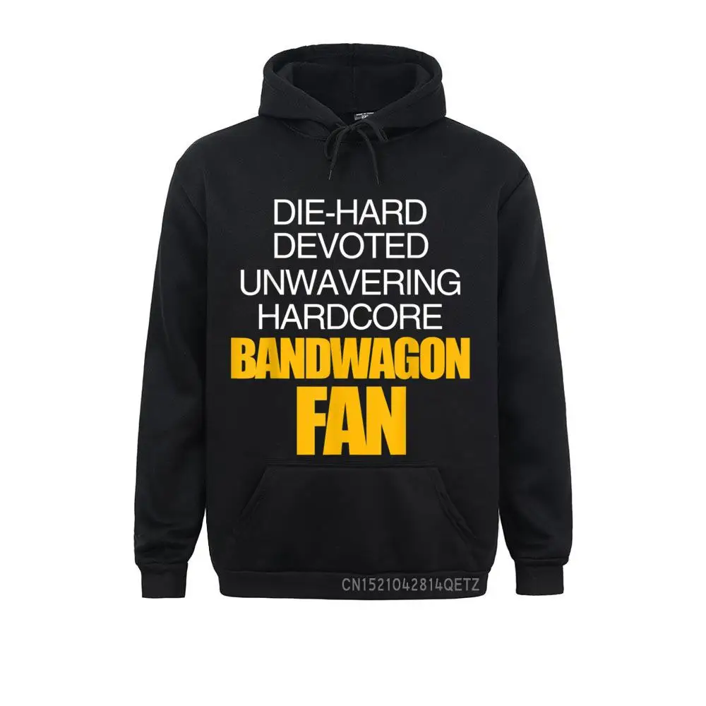 Die Hard Devoted Unwavering Hardcore Bandwagon Fan - Gold__B14221 Birthday Summer Fall  Men Hoodies Clothes High Quality Long Sleeve Sweatshirts Die Hard Devoted Unwavering Hardcore Bandwagon Fan - Gold__B14221black