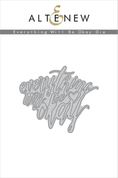 

2020 NEW everything will be ok Metal Cutting Dies Stencil for DIY Scrapbooking Photo Album Embossing Paper Cards