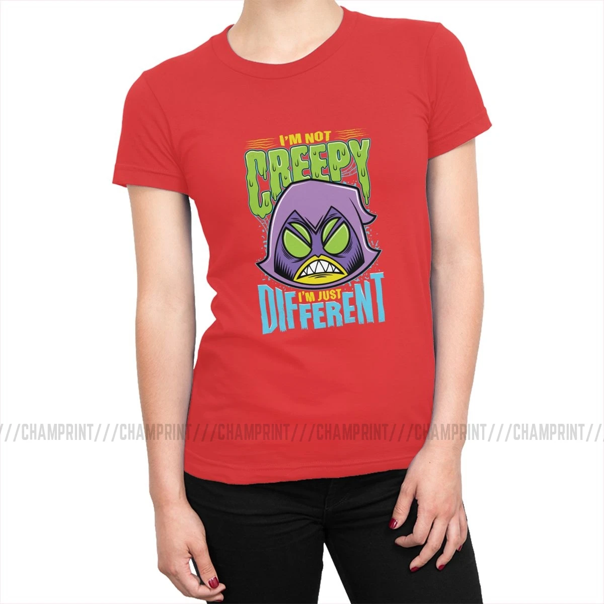 Teen Titans Go Raven Not Creepy I'm Different футболки для женщин Harajuku футболка с круглым вырезом Топ Новинка Женская одежда - Цвет: Красный