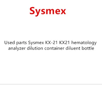 

Used parts Sysmex KX-21 KX21 hematology analyzer dilution container diluent bottle