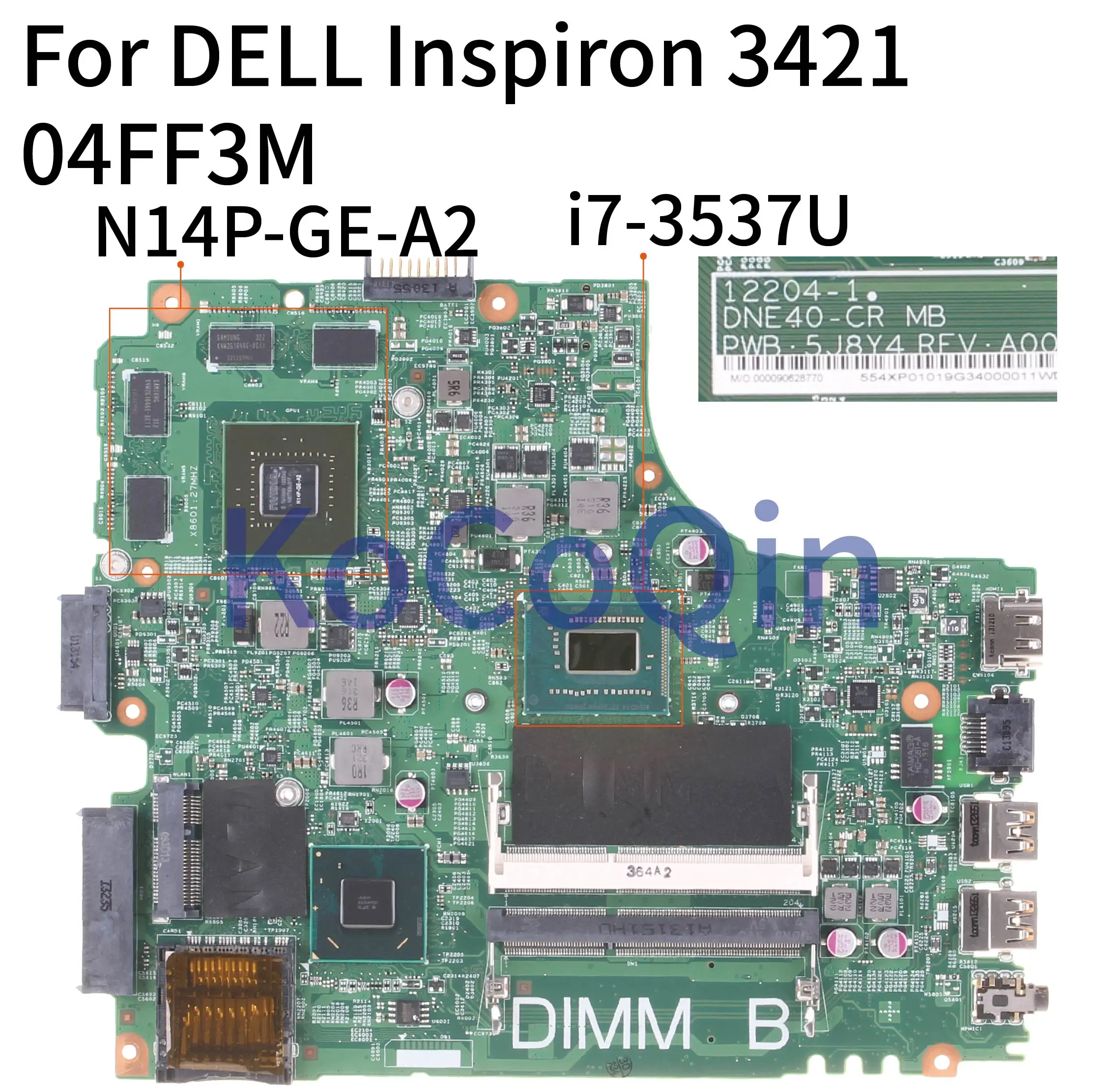KoCoQin материнская плата для ноутбука DELL Inspiron 3421 Core SR0XG i7-3537U материнская плата N14P-GE-A2 CN-04FF3M 04FF3M 12204-1 SLJ8C