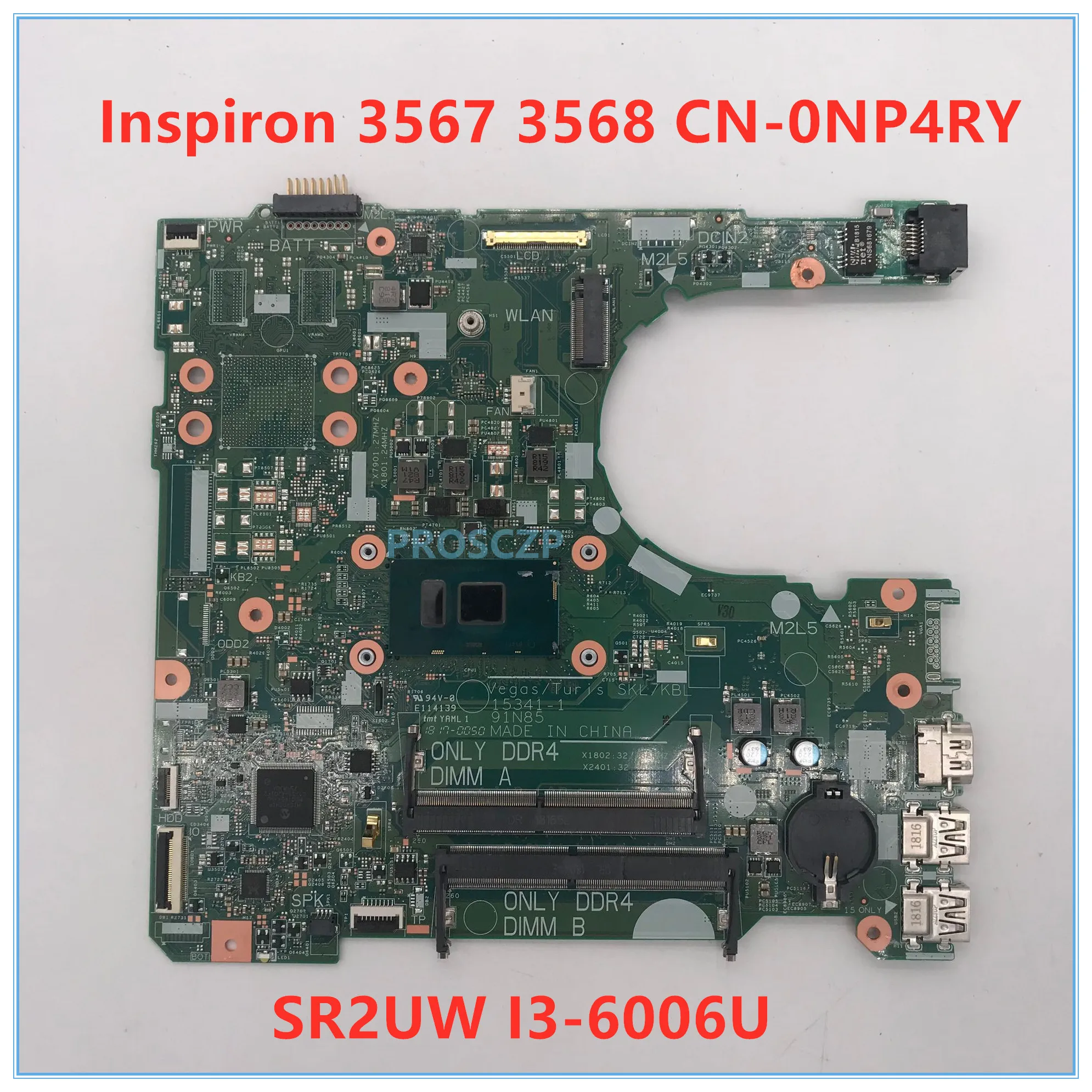 Высокое качество для Inspiron 3568 материнская плата для ноутбука CN-0NP4RY 0NP4RY NP4RY 15341-1 с SR2UW I3-6006U ЦП работает хорошо