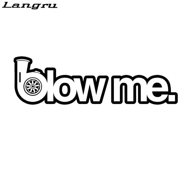 

Langru 15.6cm*4.6cm Funny Blow Me Vinyl Decals Car Sticker Stance Turbo Boost Racing Car Accessories Jdm
