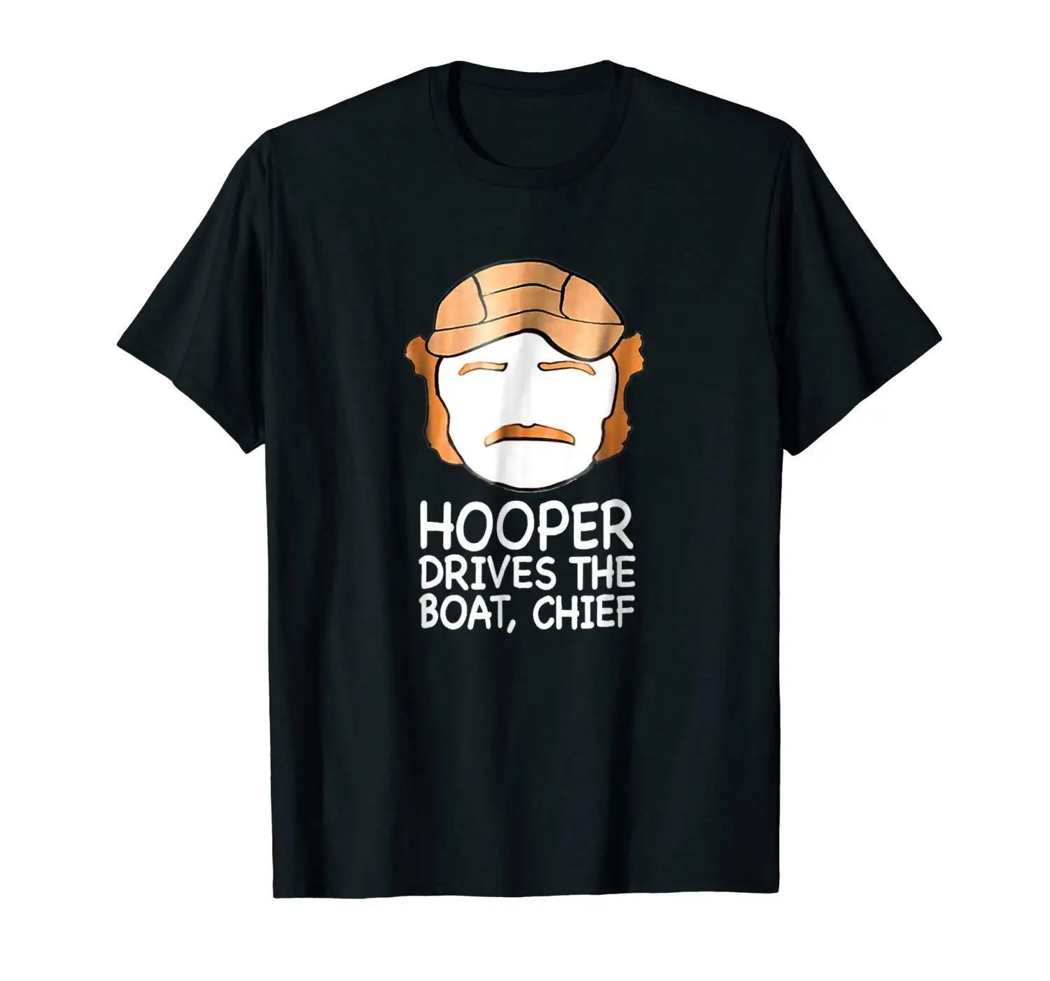 Hooper Drives The Boat Chief Funny Black T-Shirt S-3Xl New Tee Shirt |