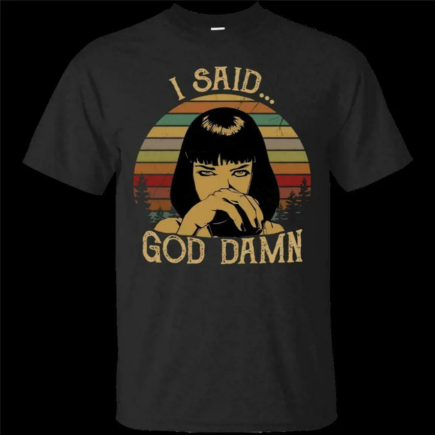 I Said God Damn Pulp Fiction Vintage G200 Black Cotton T-Shirt For Men S-6Xl Printed Tee Shirt |