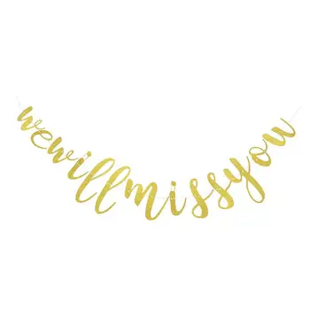 

Golden Glitter Banner WE WILL MISS YOU Letter Printing Bunting Party Flag Hanging Garland Decoration Layout Supplies