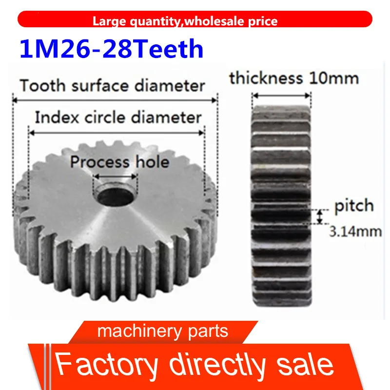 

1M 26/27/28 Teeth Spur Gear pinion Mod1 26/27/28teeth Width 10mm Blank bore Right Teeth steel positive gear CNC transmission