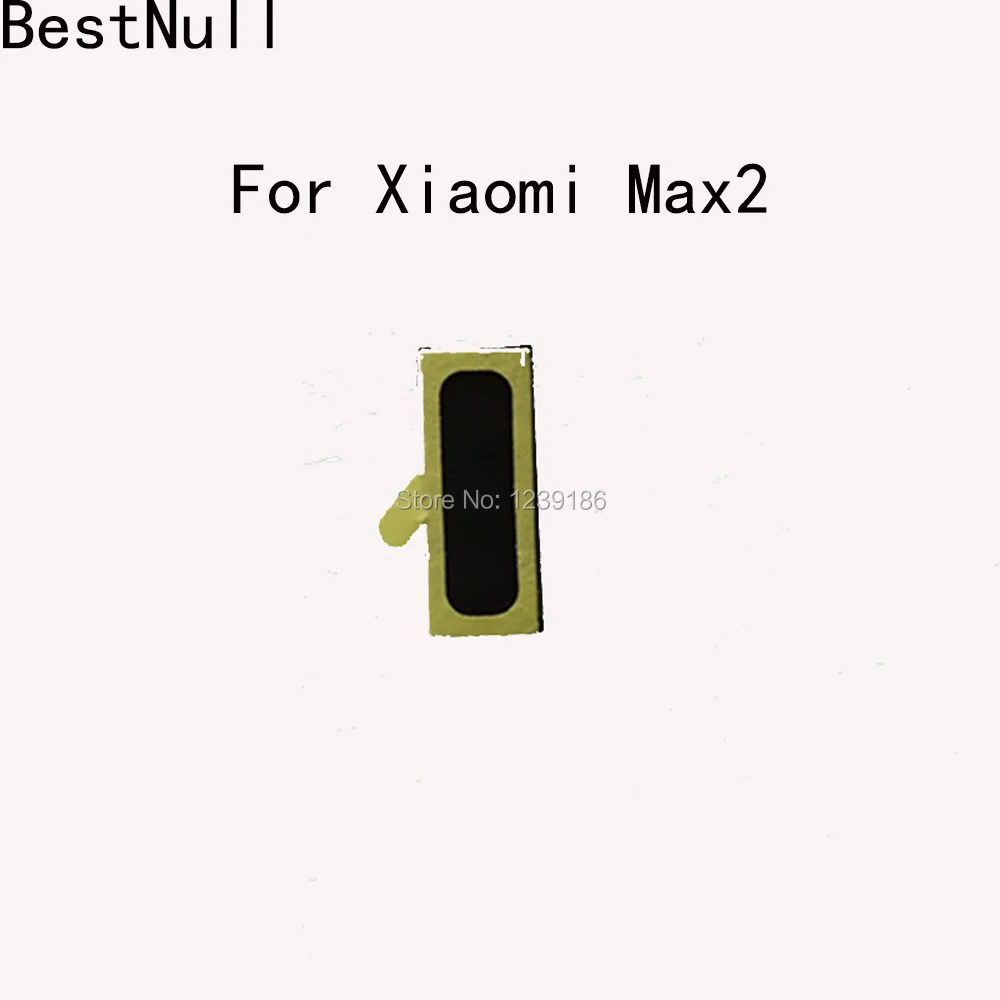 BestNull для Xiao Mi Max 2 динамик приемник передних динамиков запасные части телефона Xiaomi