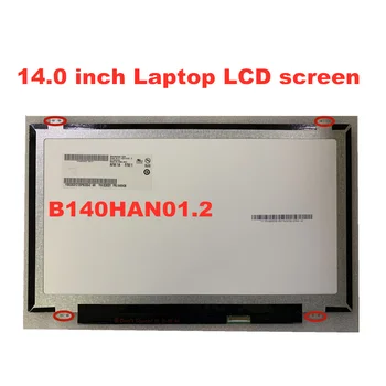 

LCD SCREEN B140HAN01.1 B140HAN01.2 B140HAN01.3 B140HAN01.4 LP140WF1 SPB1 1920*1080 30pin For Lenovo Y40 E440 T450 T440P T440S