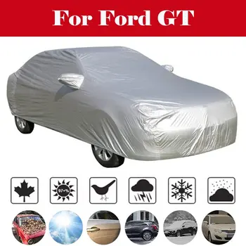 

New Car SUV Sedan Hatchback Cover Anti-UV Outdoor Rain Shield Snow Protection Covers Sun Shade Styling Waterproof For Ford GT