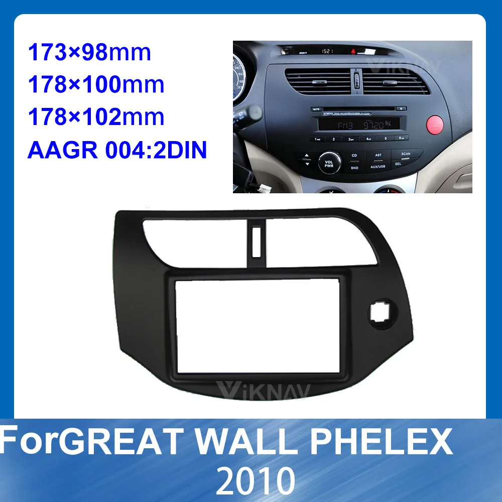 

2 Din Car refitting DVD frame Dash Kit Fascia Radio Frame for GREAT WALL PHELEX 2010 Car refitting DVD frame Audio 8 9 10 INCH