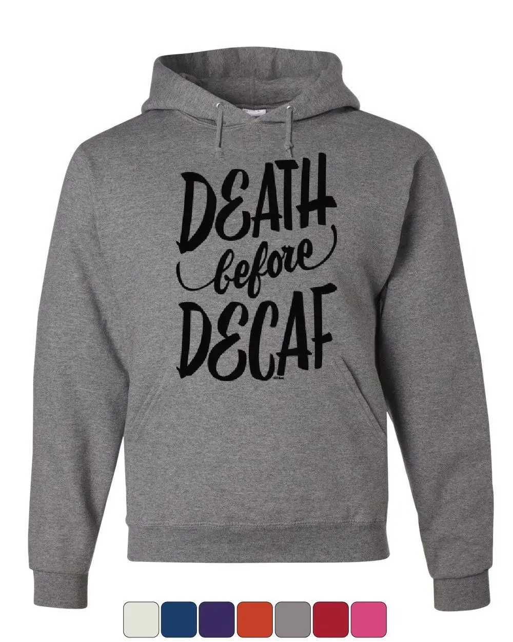 Толстовка с капюшоном надписью &quotDeath Before Decaf&quot забавная толстовка &quotWake up coffee Addict