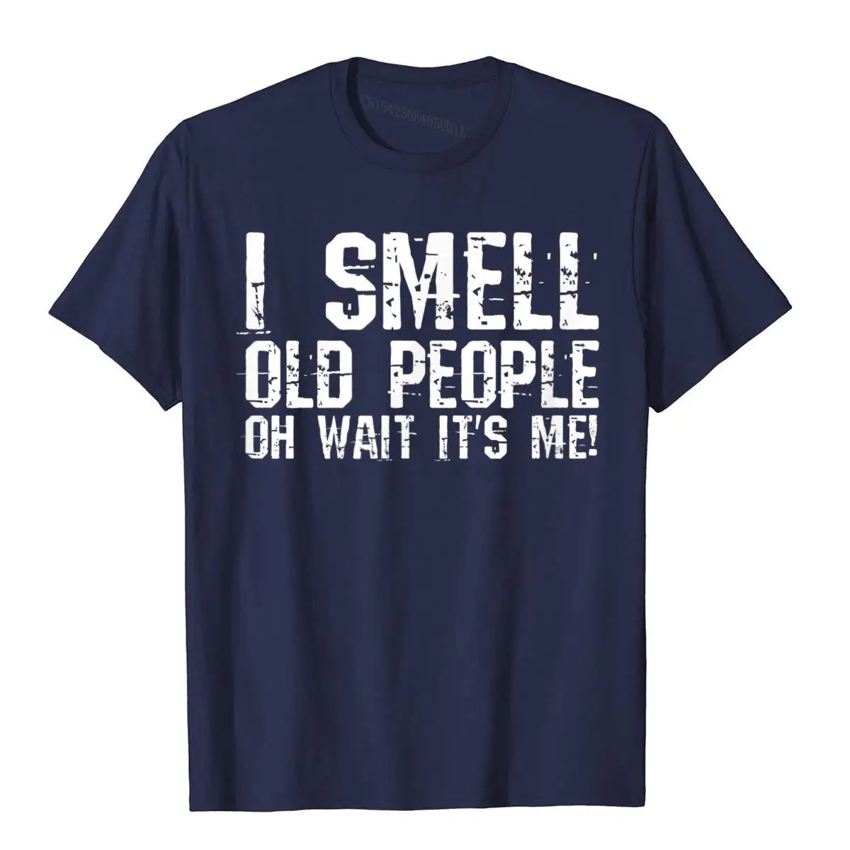 Funny 50th Birthday Gag Gift I Smell Old People oh its me T-Shirt__A11963navy