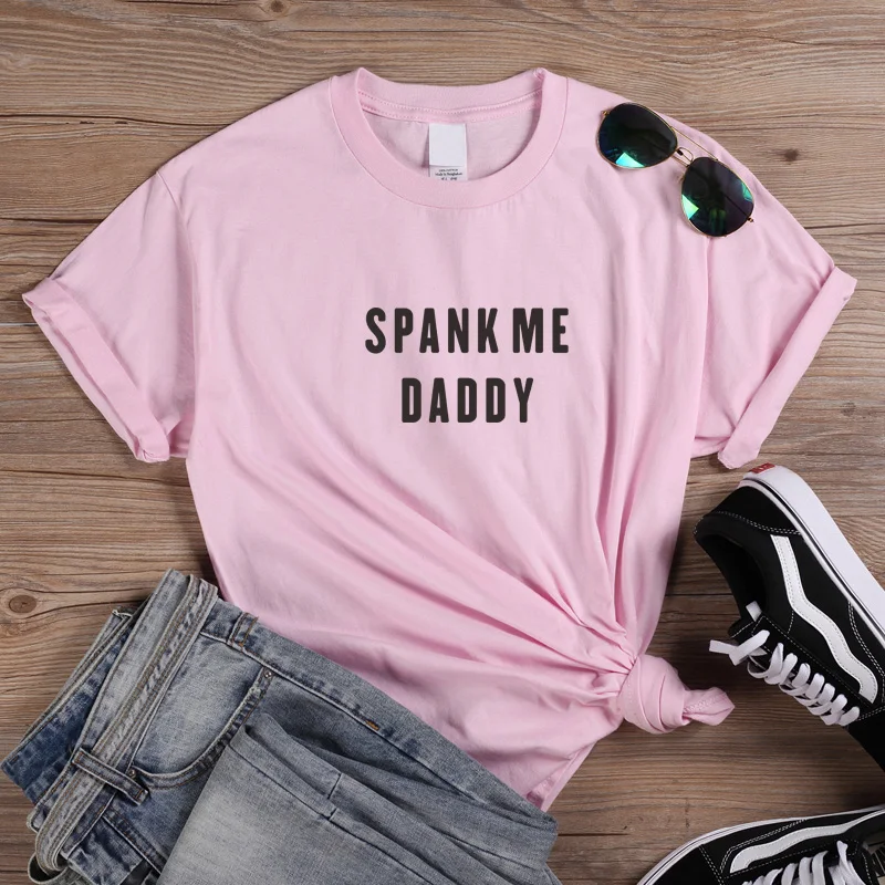 Onseme Spank Me Daddy T Shirt Women Short Sleeve Female T-shirt Harajuku Cotton Tshirt Kawaii Women's Clothing Q-265 - T-shirts - AliExpress