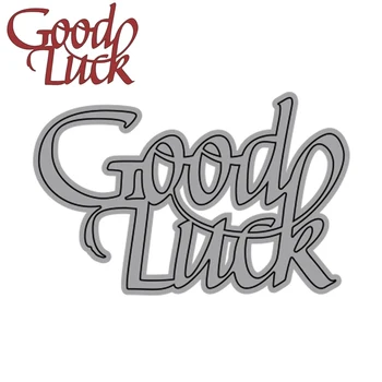 

2020 New DIY Letter Words "Good Luck" Metal Cutting Dies Scrapbooking For Decorative Paper Stencil Greeting Card Making no Stamp