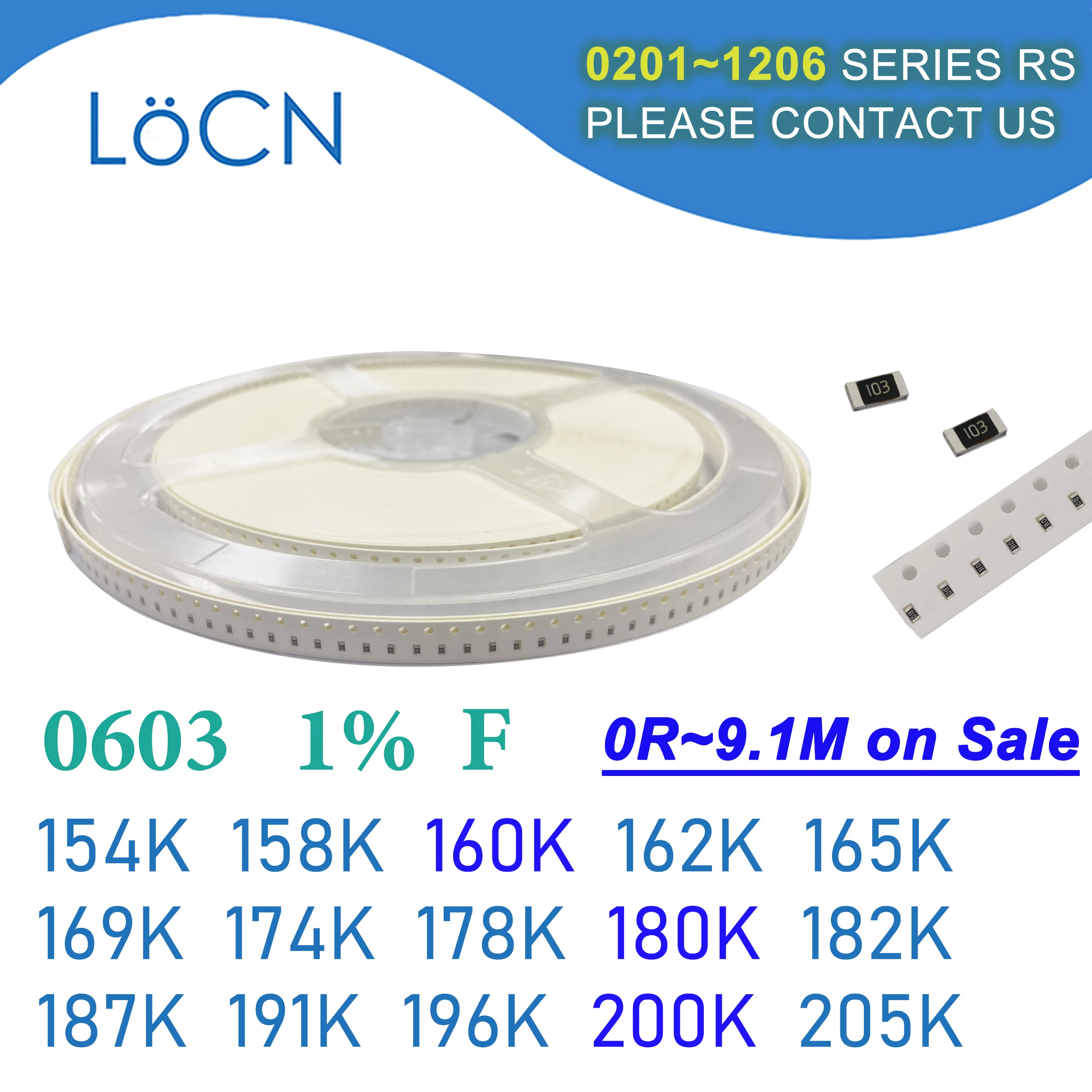 

0603 1% 5000PCS SMD Resistor F 154K 158K 160K 162K 165K 169K 174K 178K 180K 182K 187K 191K 196K 200K 205K 1608 OHM