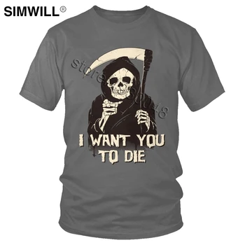 

Funny Quote I Want You To Die T-shirt Men Saint Death Skeleton T Shirt Short Sleeve Cotton Dead Skull Tshirt Trend Tee Clothing