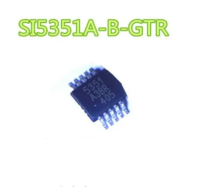 1 шт./лот SI5351A-A-GTR SI5351A-B-GTR SI5351 5351 MSOP-10 в наличии на складе | Обустройство дома