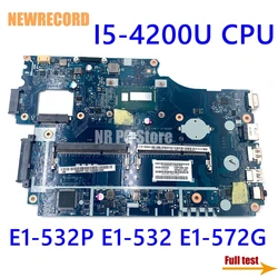Carte mère pour ordinateur portable Acer aspire E1 532P, E1 532, E1 572G, LA 9532P, processeur I5 4200U, DDR3L 