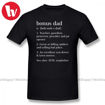 

Best Bonus Dad T Shirt Definition Funny Meaning Step Father Gift T-Shirt Letter Print Funny Cotton T Shirts Oversize Tee Shirt