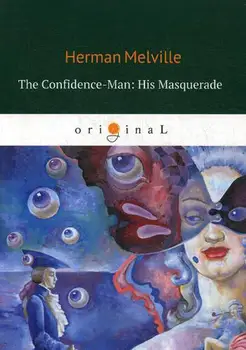 

Foreign languages Melville H. The Confidence-Man: His Masquerade cover soft 16 +