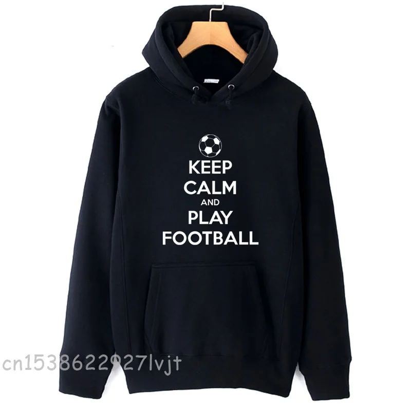 keep calm and play football man hoodie boy Hoodies male Autumn Winter fleece Hooded Pullover