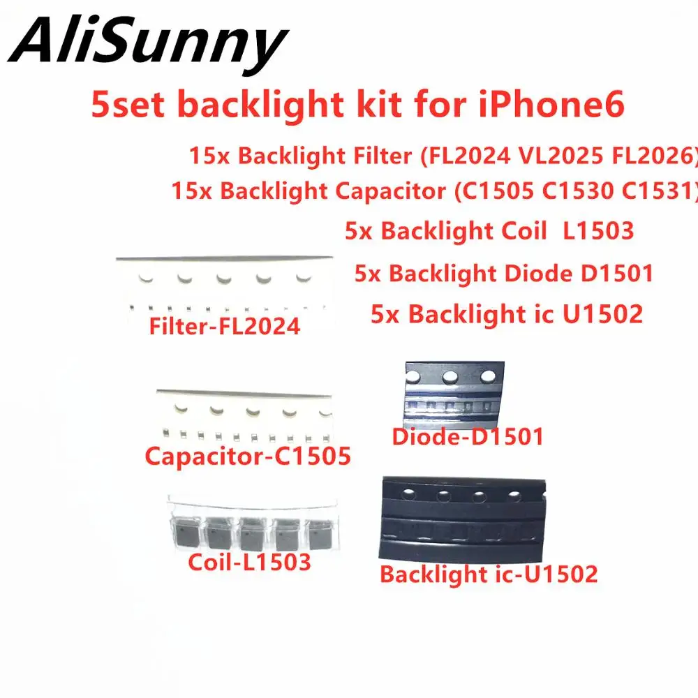 AliSunny 5 компл.(45 шт.) Подсветка набор решение КОМПЛЕКТ ic для iPhone 6 Plus U1502 катушки L1503 диод D1501 конденсатор C1530 фильтр FL2024