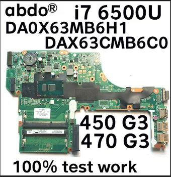 

DA0X63MB6H1 DAX63CMB6C0 For HP ProBook 470 450 G3 notebook motherboard CPU i7 6500U 100% test work 830932-601