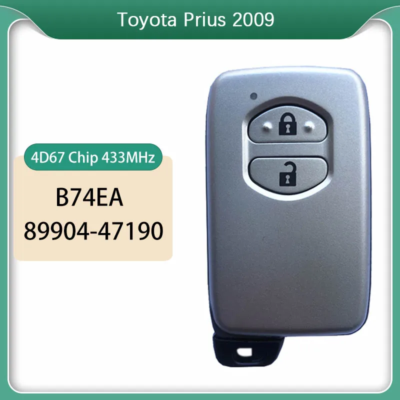 

CN007169 Aftermarket 2 Button Smart Key B74EA For Toyota Prius 2009+ P1 98 4D-67 Chip Remotes 433MHz F433 89904-47190