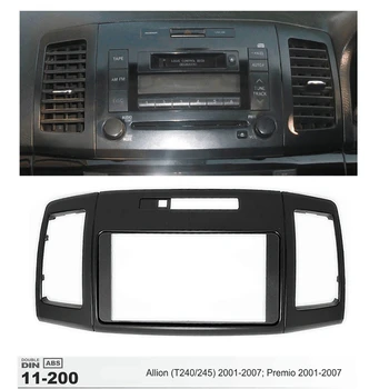 

Double Din Refitting Car Radio Panel Fascia For Toyota Allion 240 o Cover Dash Trim Installation Frame Kit