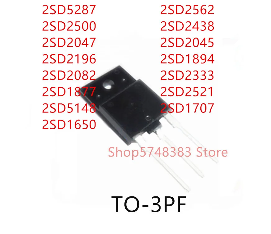 10PCS 2SD5287 2SD2500 2SD2047 2SD2196 2SD2082 2SD1877 2SD5148 2SD1650 ...