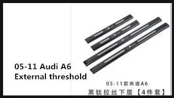Специальный 05060708091011 для старого Audi A6L порог Добро пожаловать педаль модифицированный интерьер украшения - Цвет: 4
